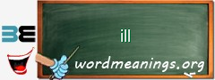 WordMeaning blackboard for ill